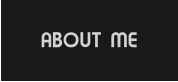 ABOUT ME